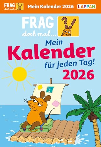 Frag doch mal ... die Maus: Tageskalender 2026 – Mein Kalender für jeden Tag!: Der Maus-Tageskalender 2025 - der Bestseller-Kalender