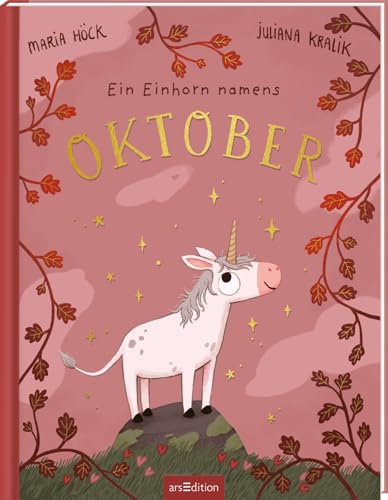 Ein Einhorn namens Oktober: Ein Bilderbuch über die Zauberkraft, die in uns allen steckt | Eine Geschichte über Freundlichkeit und Empathie | für Kinder ab 3 Jahren