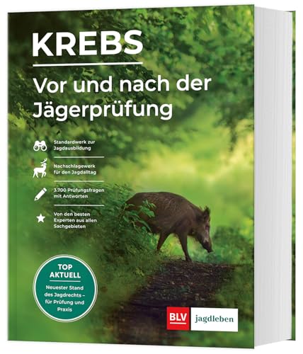 Vor und nach der Jägerprüfung - Printausgabe: Der umfassende Begleiter zum Jagdschein: Kompaktwissen für die Praxis & Prüfungsfragen mit Antworten (BLV Jägerprüfung)
