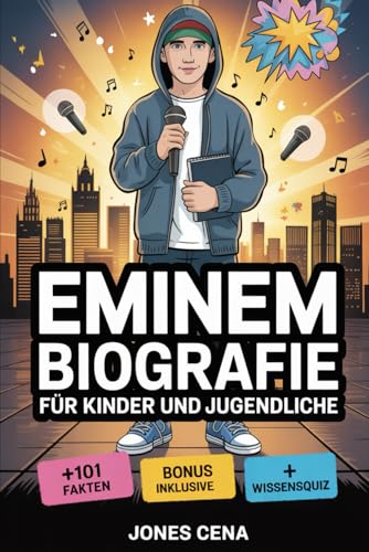 Eminem-Biografie für Kinder und Jugendliche: Die inspirierende Geschichte, wie ein kleiner Junge aus Detroit namens Marshall Mathers zum Rap-Gott ... Fakten und Trivia-Quizze für Superfans