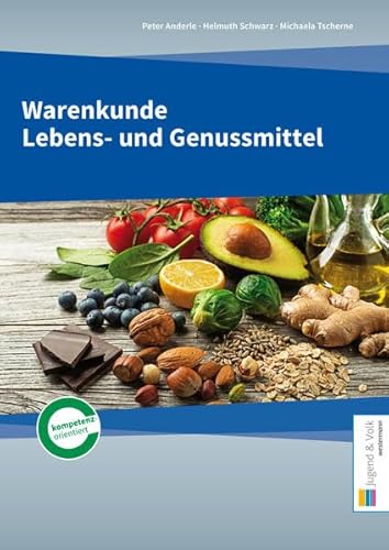 Warenkunde Lebens- und Genussmittel