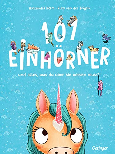 101 Einhörner und alles, was du über sie wissen musst!: Extragroßes Wimmelbuch mit fantasievollen „Fakten“ für Einhorn-Fans ab 4 Jahren (101 Fabelwesen)