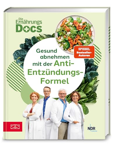 Die Ernährungs-Docs – Gesund abnehmen mit der Anti-Entzündungs-Formel