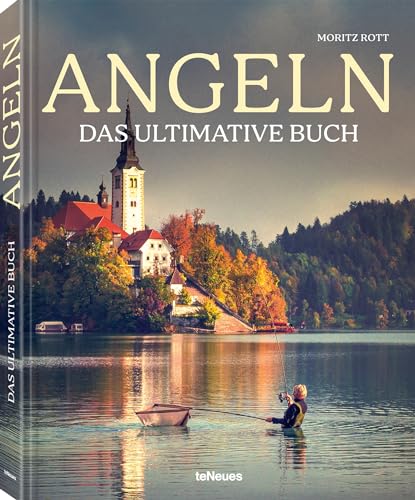 Angeln - Das ultimative Buch: The Ultimate Book