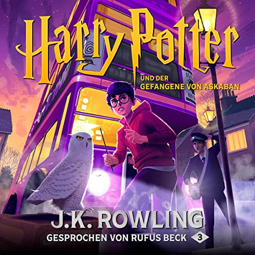Harry Potter und der Gefangene von Askaban - Gesprochen von Rufus Beck: Harry Potter 3