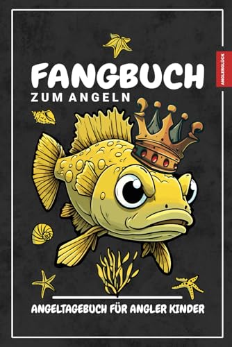 Fangbuch für Angler Kinder: Angeltagebuch Kinder Geschenk für eine Angelparty / Fangbuch für junge Angler und Anglerinnen / Zubehör zum Fischen Lernen und Angeln mit Papa