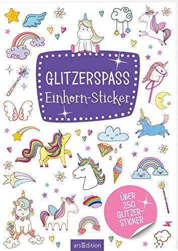 Glitzerspaß - Einhorn-Sticker: Über 250 Glitzersticker (Metallic- und Glitzerspaß)