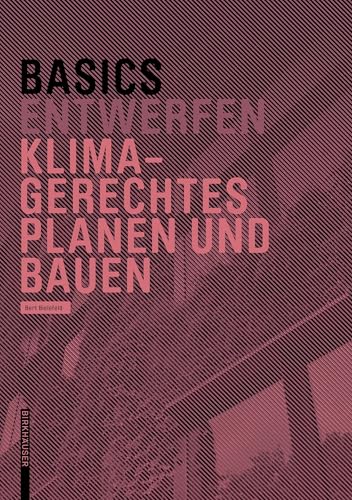 Basics Klimagerechtes Planen und Bauen