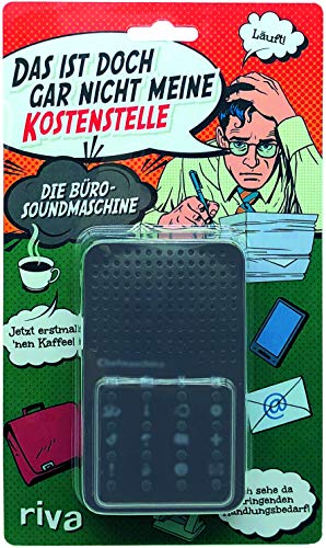 Das ist doch gar Nicht Meine Kostenstelle - die Bürosoundmaschine