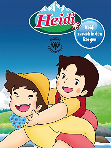 Heidi zurück in den Bergen (Digital Restauriert)