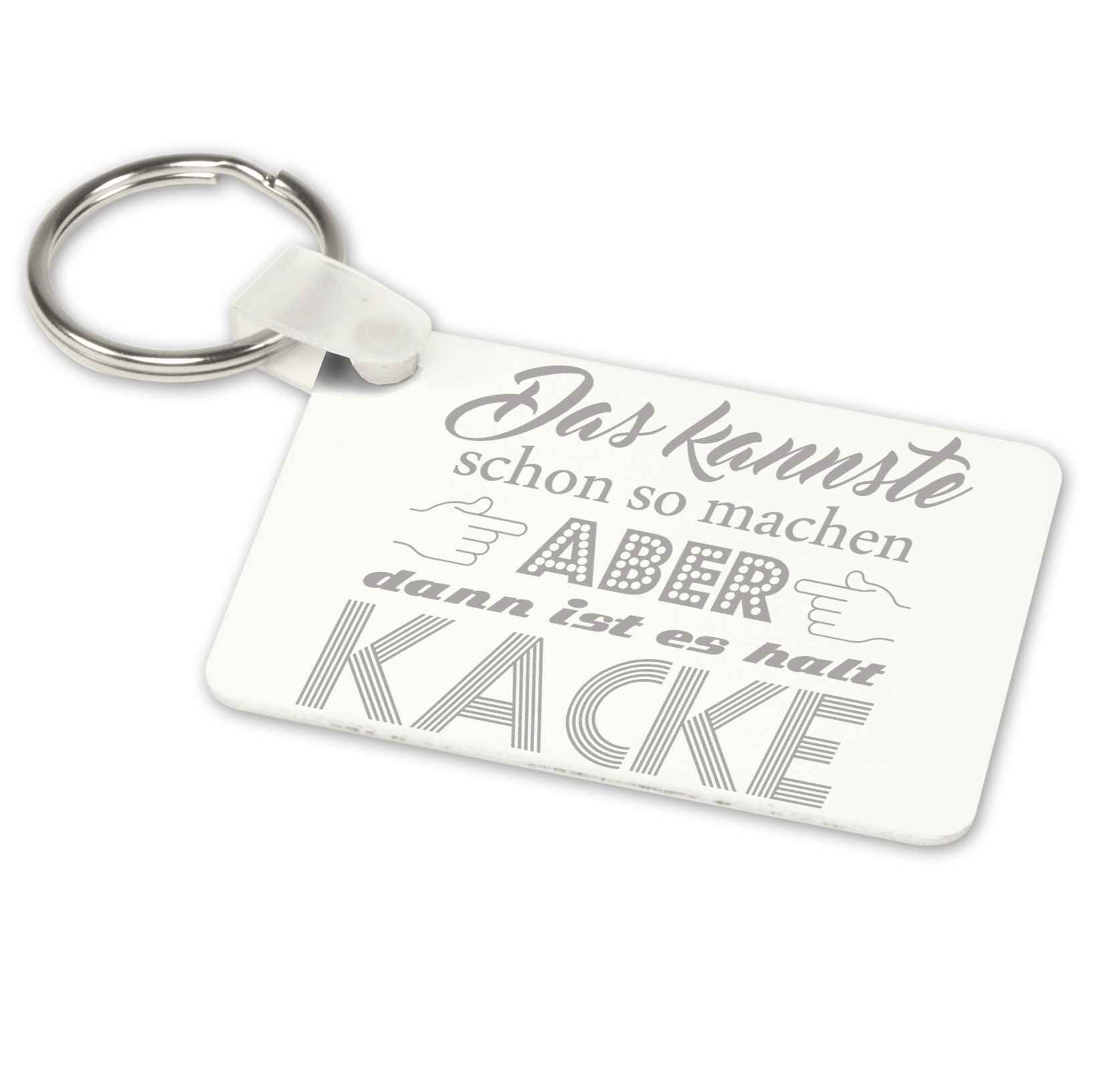 Alu-Schlüsselanhänger weiß - Modell: Das kannste schon so machen